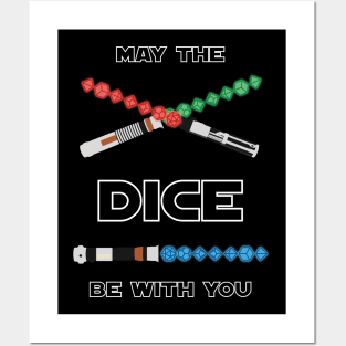 May the Dice be With You Posters and Art